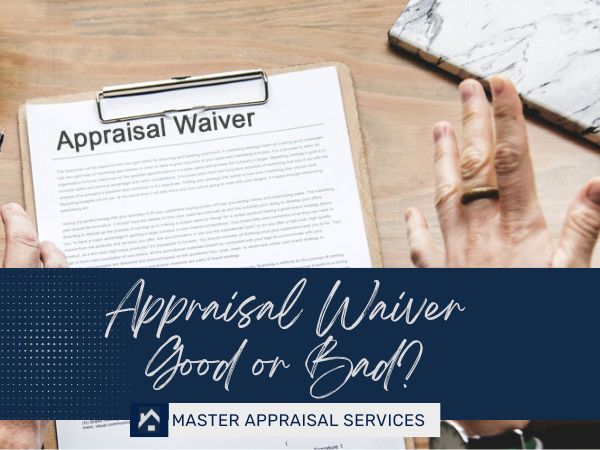 appraisal waiver 2025